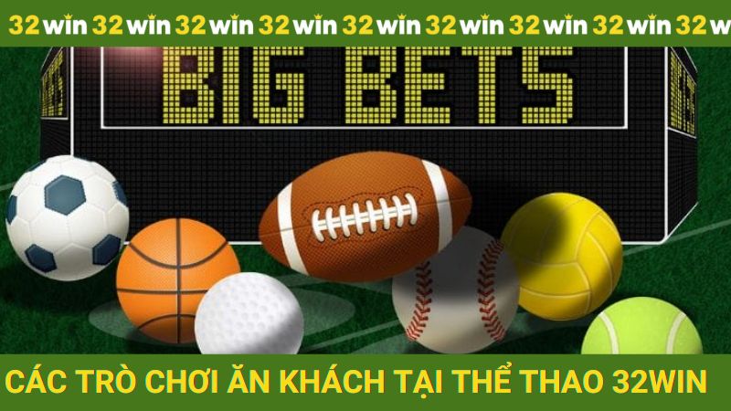 Các trò chơi ăn khách nên thử tại sảnh Thể thao nhà cái 32win