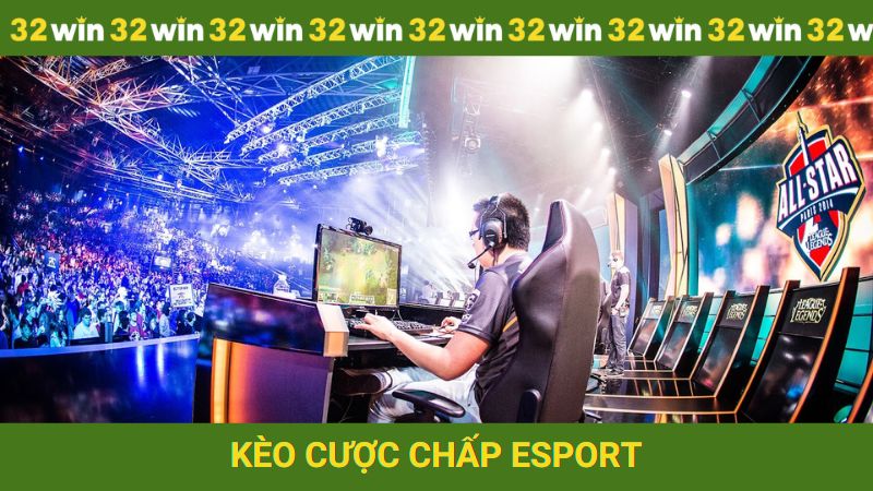 Kèo cược chấp trong esport