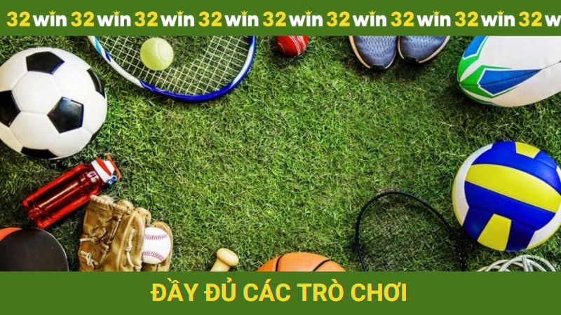 Đầy đủ các trò chơi