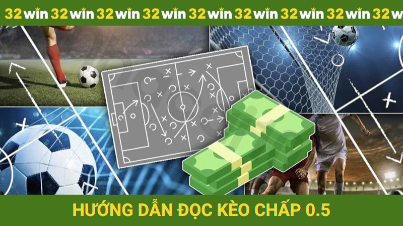 Hướng dẫn đọc kèo 0.5 cực chuẩn tại 32win
