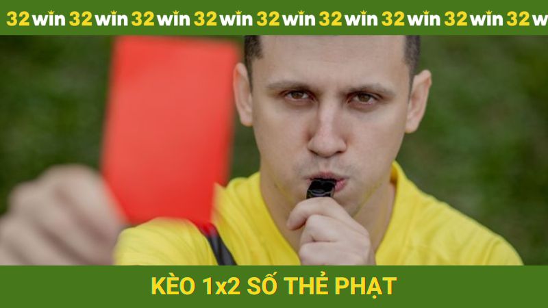 Kèo 1x2 số thẻ phạt
