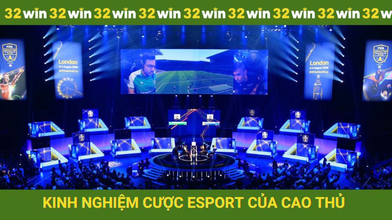 Kinh nghiệm chơi esport thực chiến của cao thủ