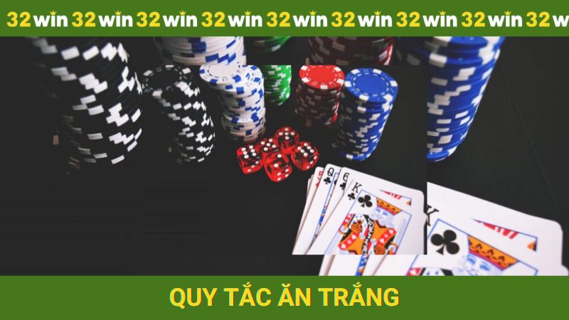 Quy tắc ăn trắng trong game mậu binh
